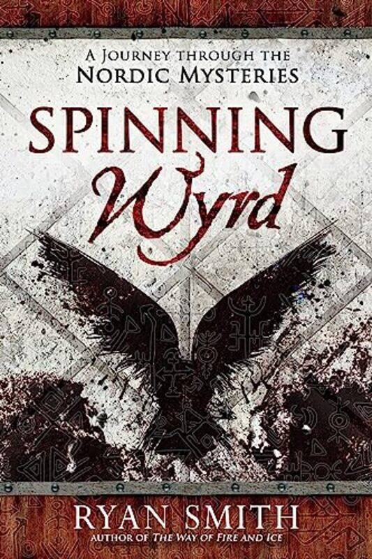 

Spinning Wyrd by Ryan Smith-Paperback