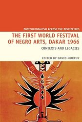 The First World Festival of Negro Arts Dakar 1966 by Howchung Lee-Paperback