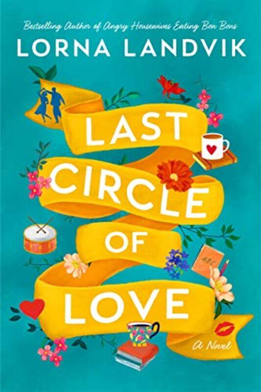 

Last Circle of Love by Lorna Landvik-Paperback
