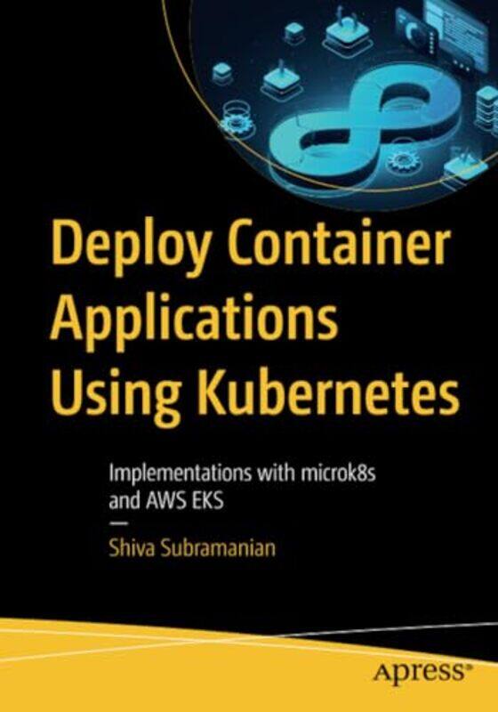 

Deploy Container Applications Using Kubernetes by National Geographic KidsChana Steifel-Paperback