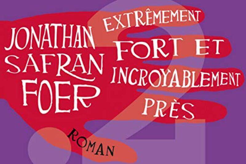 

Extr mement fort et incroyablement pr s , Paperback by Jonathan Safran Foer