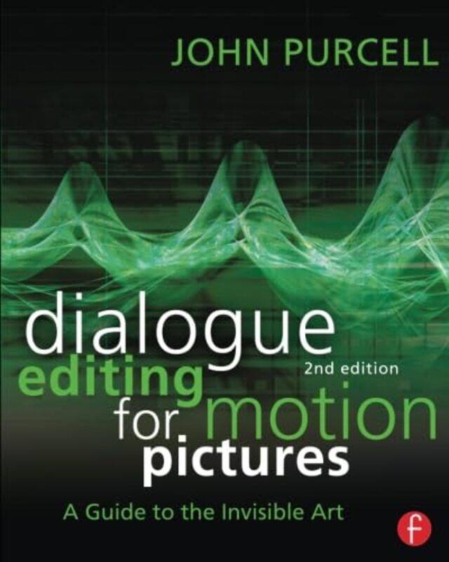 

Dialogue Editing for Motion Pictures by Sean Longwood University USA Ruday-Paperback