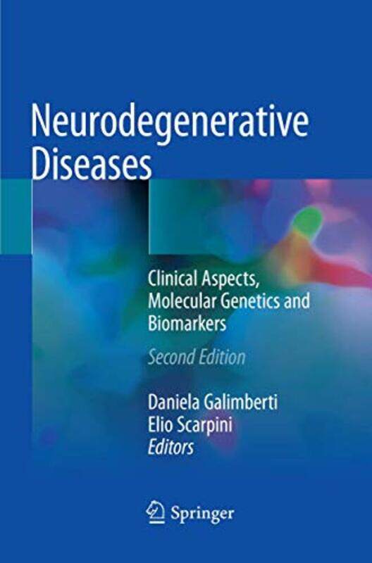

Neurodegenerative Diseases by Daniela GalimbertiElio Scarpini-Paperback
