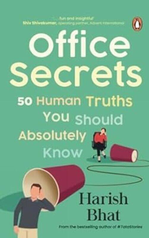 

Office Secrets 50 Human Truths You Should Absolutely Know by Bhat, Harish - Paperback