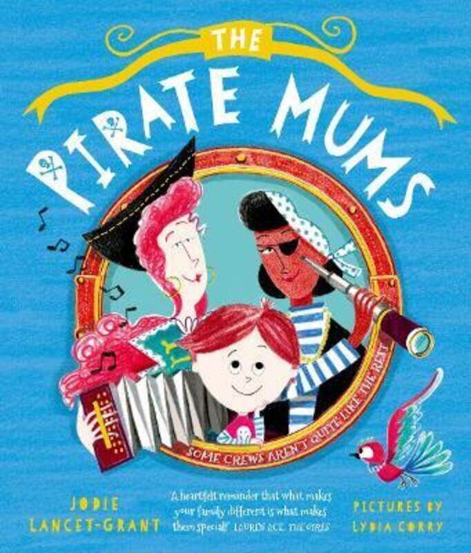 

The Pirate Mums.paperback,By :Lancet-Grant, Jodie - Corry, Lydia