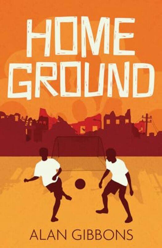 

Home Ground by Alan GibbonsChris Chalik-Paperback