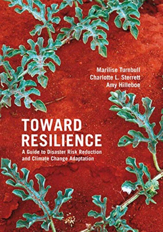

Toward Resilience by Marilise TurnbullCharlotte SterrettAmy Hilleboe-Paperback