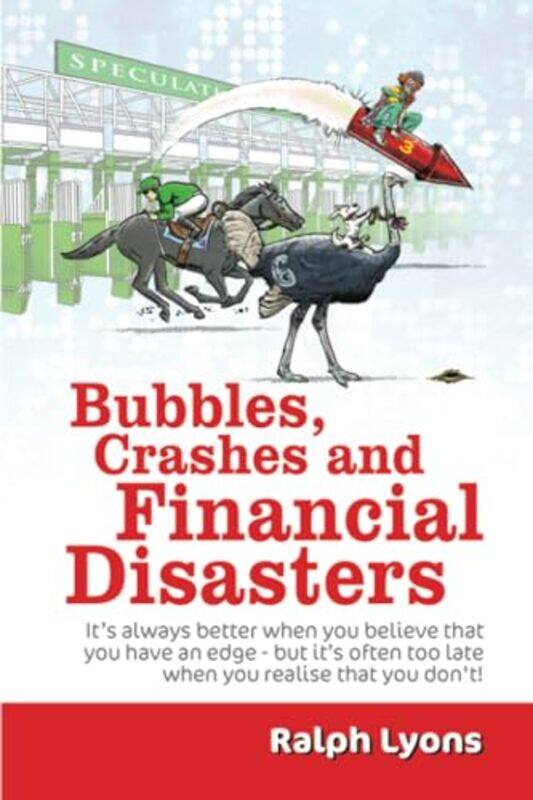 

Bubbles Crashes And Financial Disasters by Ralph Lyons-Paperback