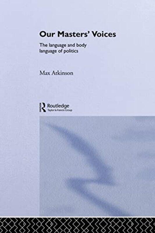 

Our Masters Voices by Max AtkinsonM Atkinson-Paperback