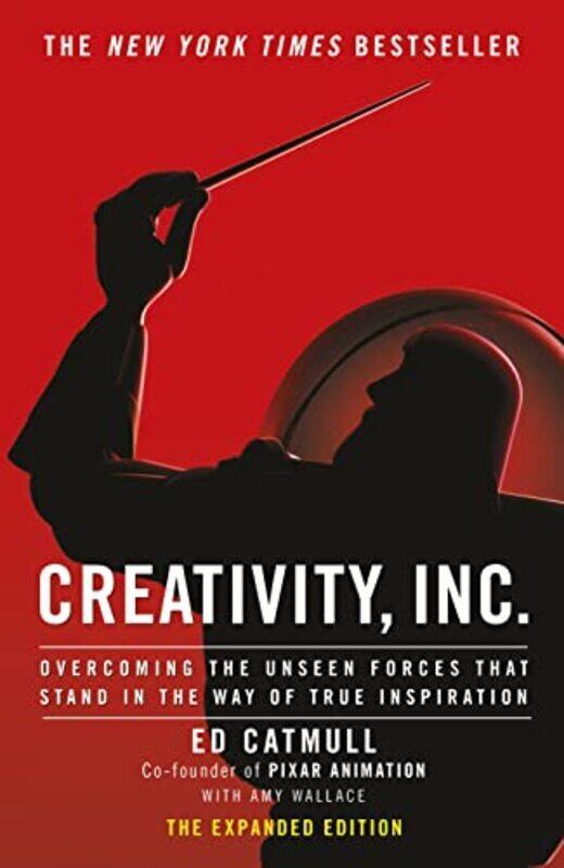 

Creativity, Inc.: Overcoming the Unseen Forces That Stand in the Way of True Inspiration , Hardcover by Catmull, Ed (President of Pixar and Disney Ani