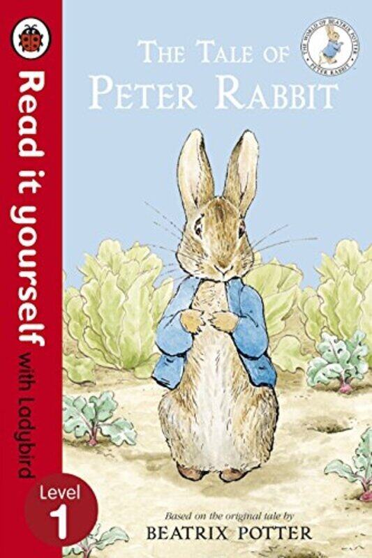 

The Tale Of Peter Rabbit Read It Yourself With Ladybird Level 1 by Potter, Beatrix - Ladybird Hardcover