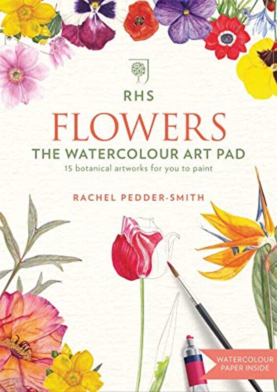 

RHS Flowers The Watercolour Art Pad by Francis Glebas-Paperback