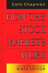 How the Stock Markets Work: Fully Revised and Updated Ninth Edition, Paperback Book, By: Colin Chapman