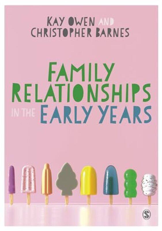 

Family Relationships in the Early Years by Kay OwenChristopher Barnes-Paperback