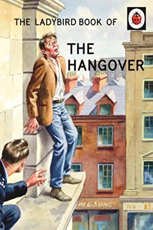 

The Ladybird Book of the Hangover by James Robey-Hardcover