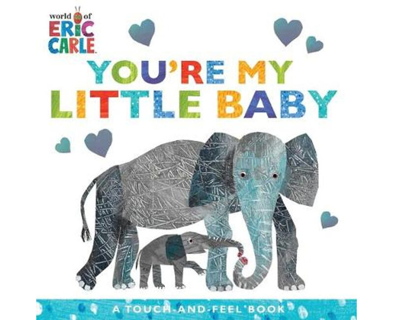 

You're My Little Baby, Board Book, By: Eric Carle