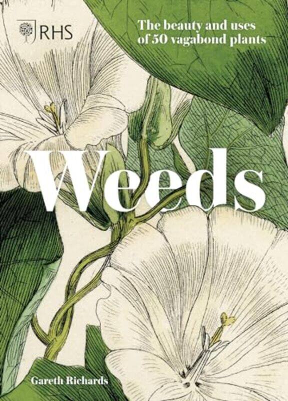 

RHS Weeds by Gareth RichardsRoyal Horticultural Society-Hardcover