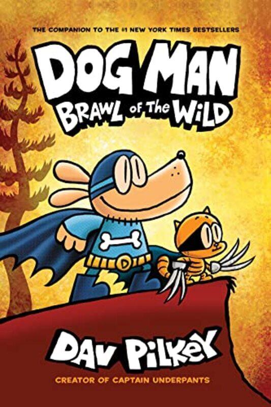 

Dog Man 6 Brawl Of The Wild Pb by Dav PilkeyDav Pilkey-Paperback
