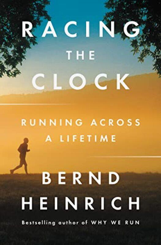 

Racing The Clock by Bernd Heinrich-Paperback