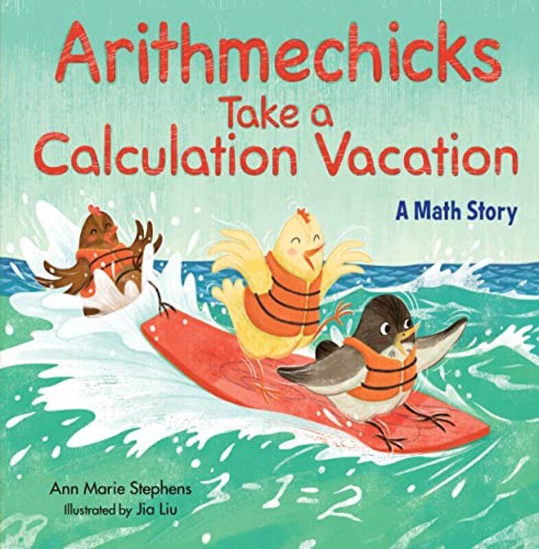 

Arithmechicks Take a Calculation Vacation by Taha Royal Preston Hospital LiloIoannis Royal College of Surgeons Edinburgh Fouyas-Hardcover