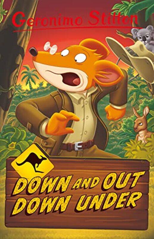 

Geronimo Stilton Down and Out Down Under by Geronimo Stilton-Paperback