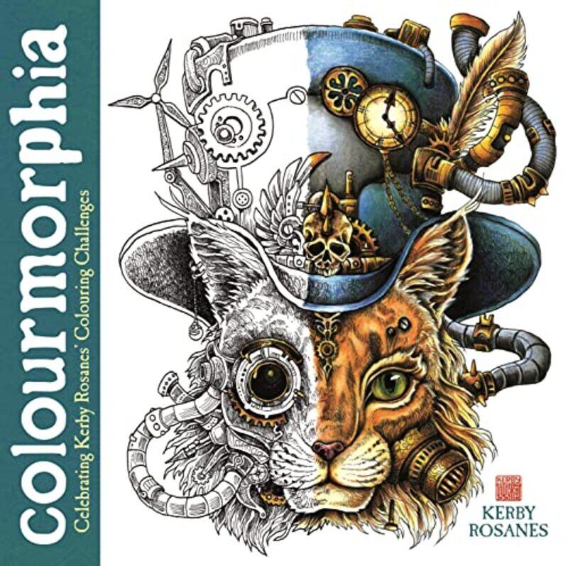 

Colourmorphia Celebrating Kerby Rosanes Colouring Challenges by Rosanes, Kerby..Paperback