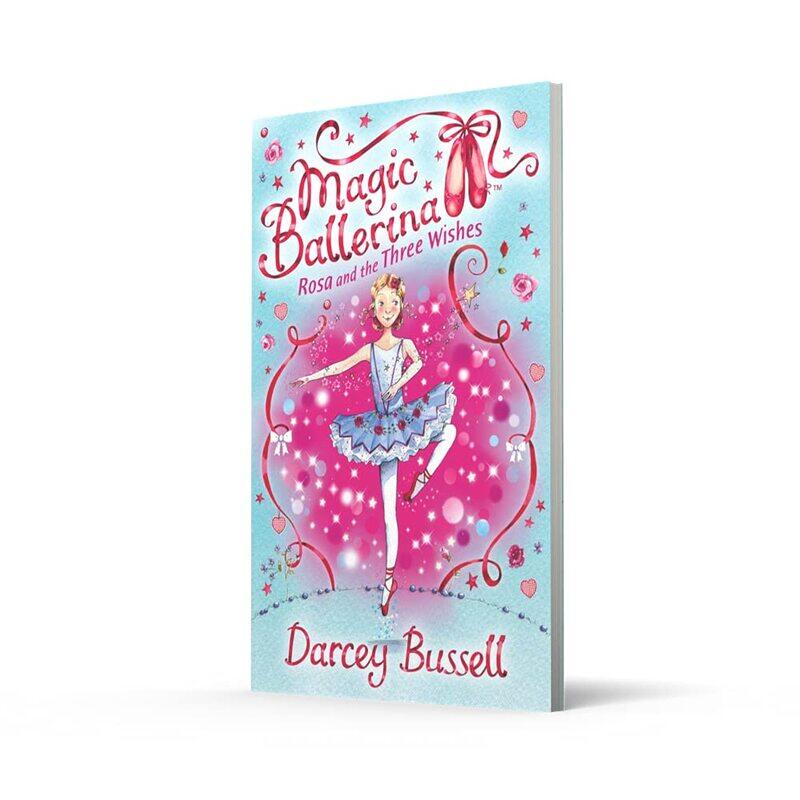 

Rosa and the Three Wishes (Magic Ballerina), Paperback Book, By: Darcey Bussell