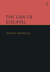 The Law of Estoppel , Hardcover by Barnes KC, Michael, KC (Wilberforce Chambers)
