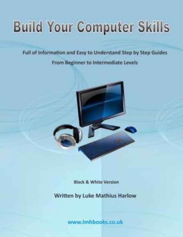 Build Your Computer Skills.paperback,By :Harlow, Luke Mathius
