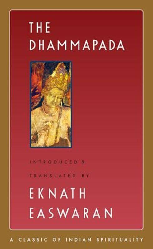

The Dhammapada by Eknath EaswaranEknath Easwaran-Paperback