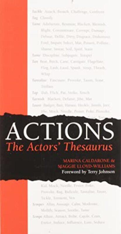 

Actions: The Actors Thesaurus Paperback by Calderone, Marina - Lloyd-Williams, Maggie - Johnson, Reverend Terry