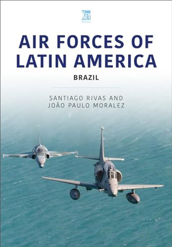 

Air Forces of Latin America by Santiago Rivas-Paperback