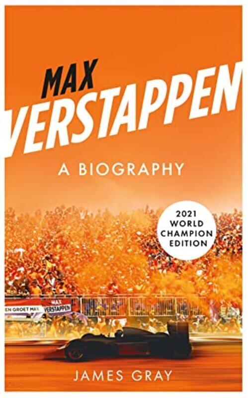 

Max Verstappen: The Inside Track on a Formula One Star,Paperback,By:Gray, James