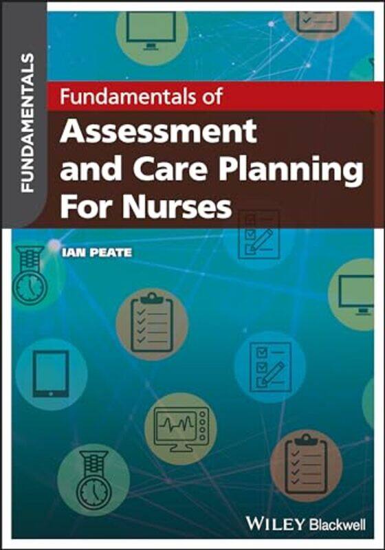 

Fundamentals of Assessment and Care Planning for Nurses by Tracey TurnerKirsti Davidson-Paperback
