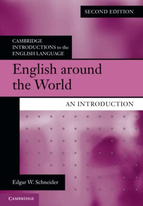 

English around the World by Edgar W Universitat Regensburg, Germany Schneider-Paperback