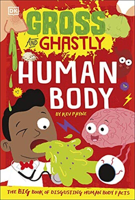 

Gross and Ghastly Human Body by Cathy WassellEliza Fricker-Paperback