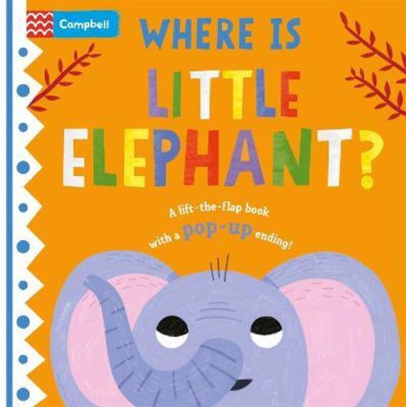 

Where is Little Elephant,Hardcover, By:Campbell Books