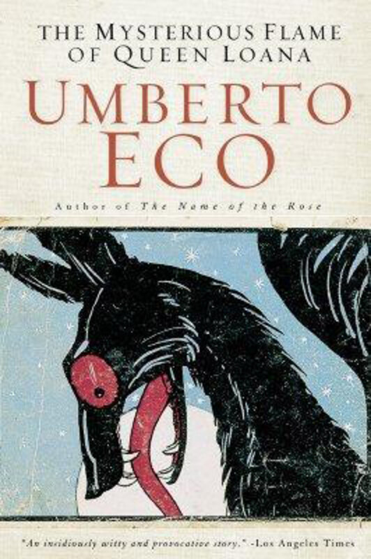 

The Mysterious Flame of Queen Loana, Paperback Book, By: Professor of Semiotics Umberto Eco