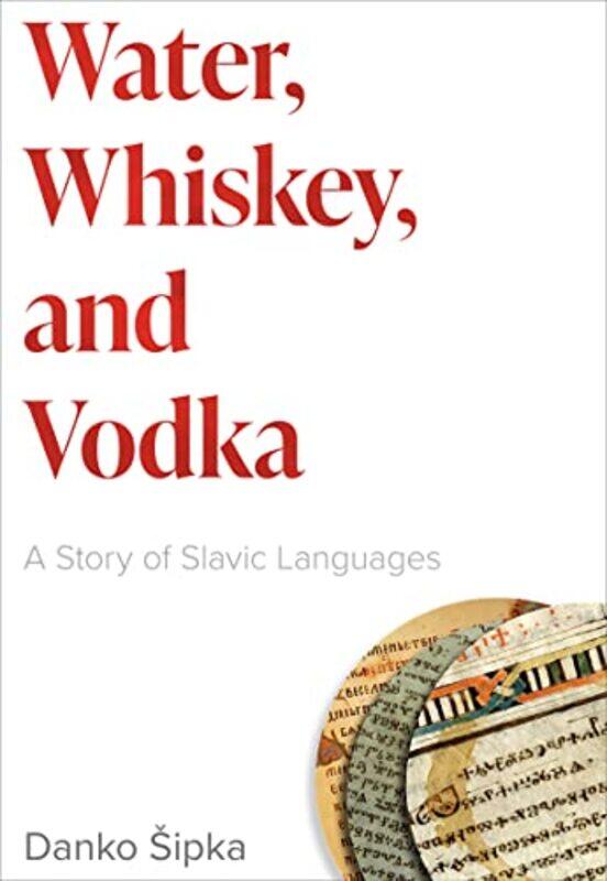 

Water Whiskey And Vodka by Danko Sipka-Paperback