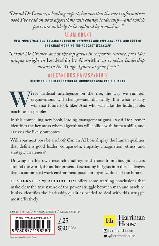 Leadership By Algorithm: Who Leads and Who Follows in the Ai Era, Paperback Book, By: David De Cremer