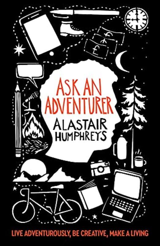 

Ask An Adventurer by Alastair Humphreys-Paperback