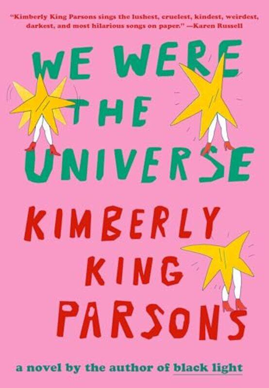 

We Were The Universe By Parsons Kimberly King - Hardcover