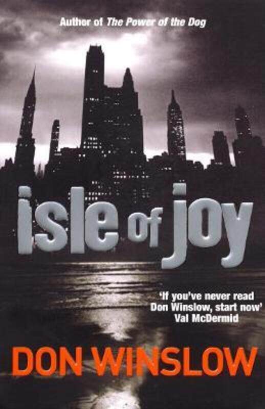 

Isle of Joy,Paperback, By:Dan Winslow