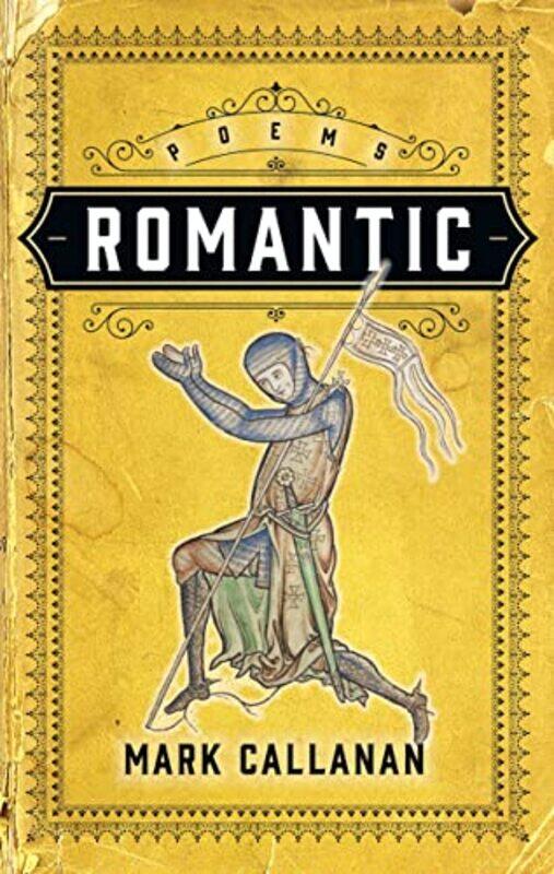 

Romantic by Mark Callanan-Paperback