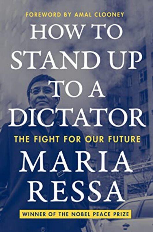 

How To Stand Up To A Dictator by Maria Ressa-Hardcover