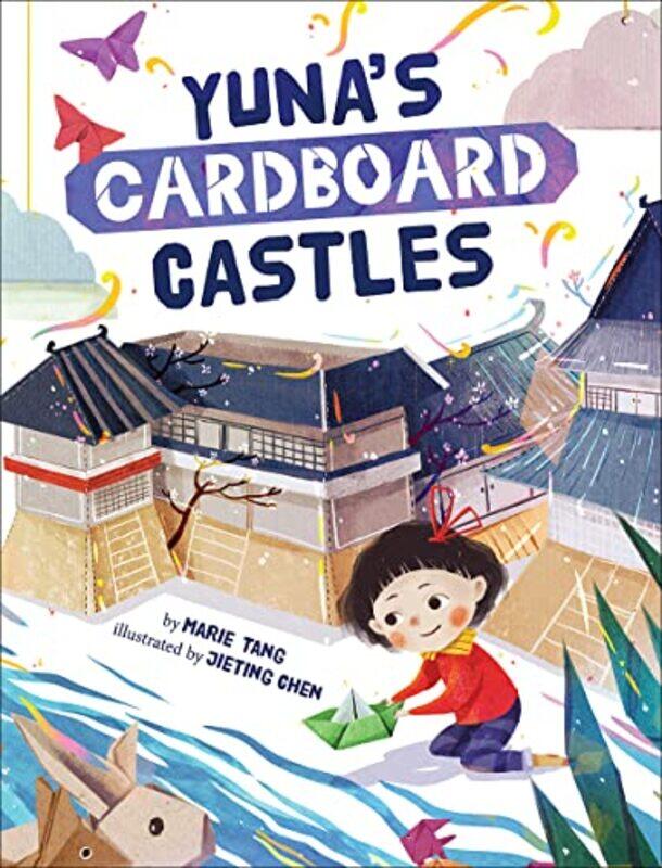 

Yuna's Cardboard Castles,Hardcover,by:Marie Tang