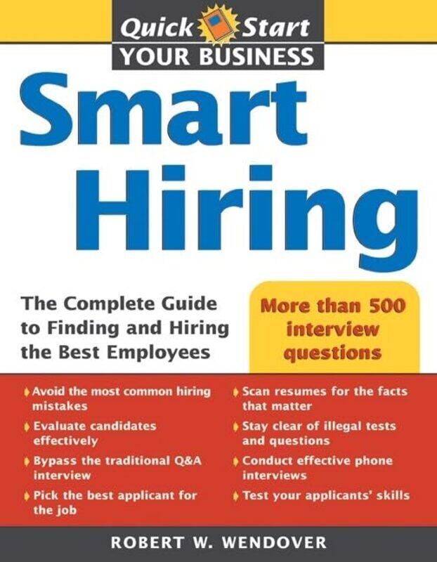 

Smart Hiring Quick Start Your Business by Robert Wendover-Paperback