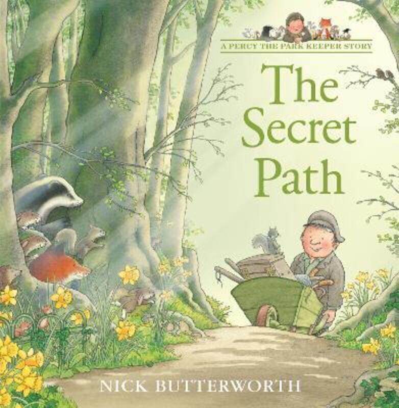 

The Secret Path (A Percy the Park Keeper Story).paperback,By :Butterworth, Nick