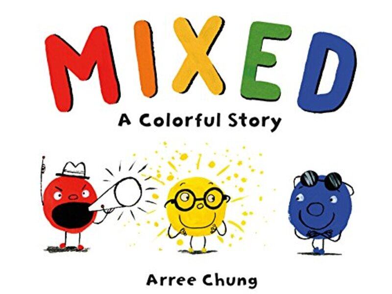 

Mixed A Colorful Story by Chung, Arree - Chung, Arree - Hardcover