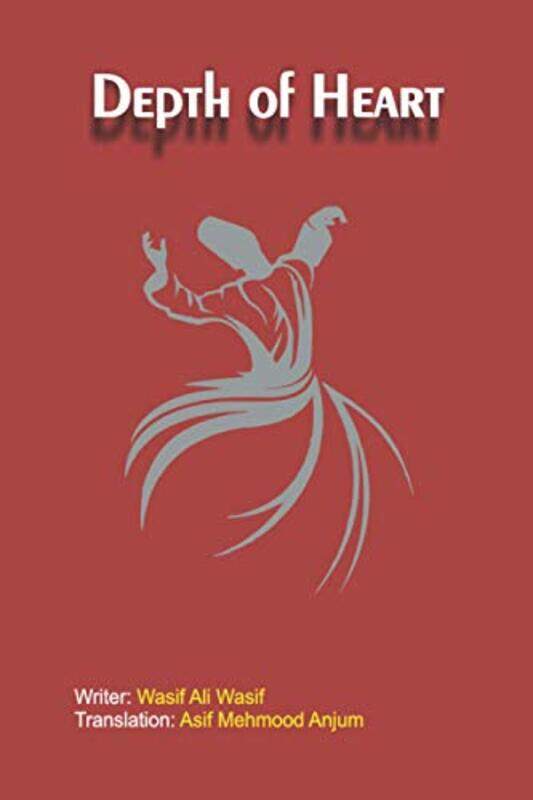 

Depth Of Heart by Ali Wasif Wasif - Anjum Asif Paperback